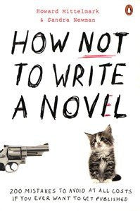 How Not to Write a Novel by Sandra Newman & Howard Mittelmark