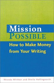 Mission Possible: How to Make Money from Your Writing by Rhonda Whitton & Sheila Hollingworth